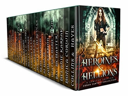 Heroines & Hellions: An Urban Fantasy Collection